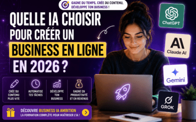 Quelle IA choisir pour créer un business en ligne en 2026 ?